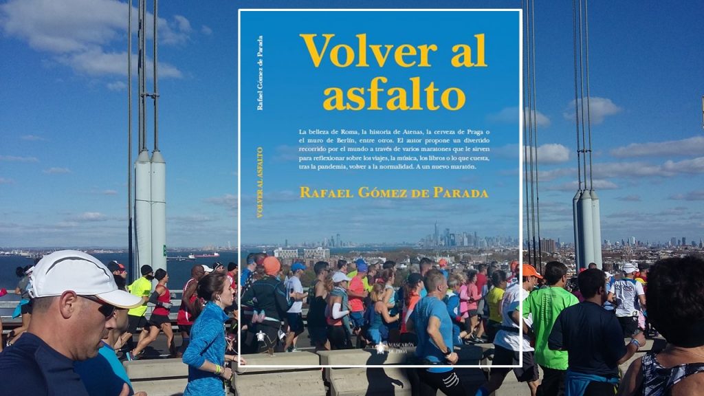 Libro Volver al asfalto - Rafael Gómez de Parada